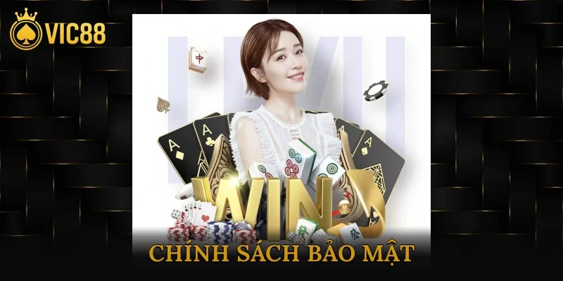 Chính Sách Bảo Mật