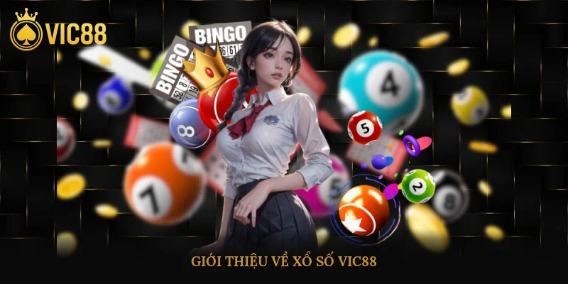 Giới thiệu về xổ số vic88