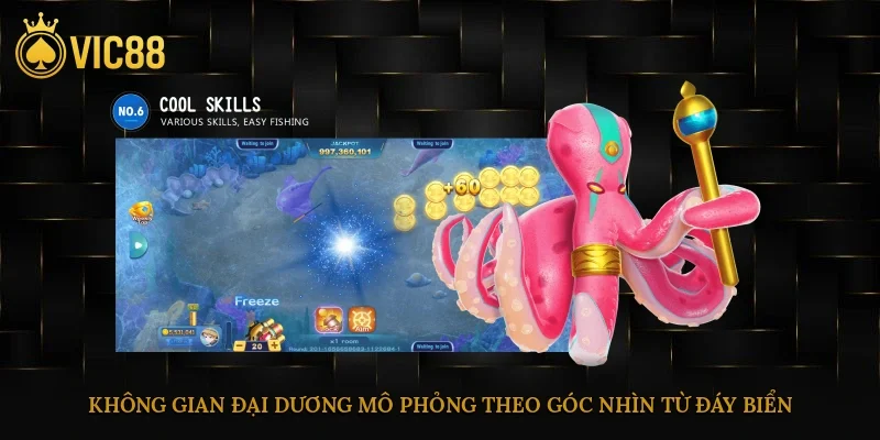 Không gian đại dương mô phỏng theo góc nhìn từ đáy biển
