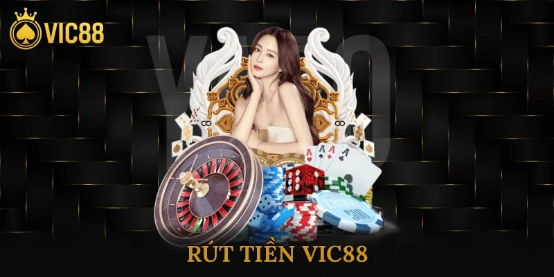 Rút Tiền Vic88