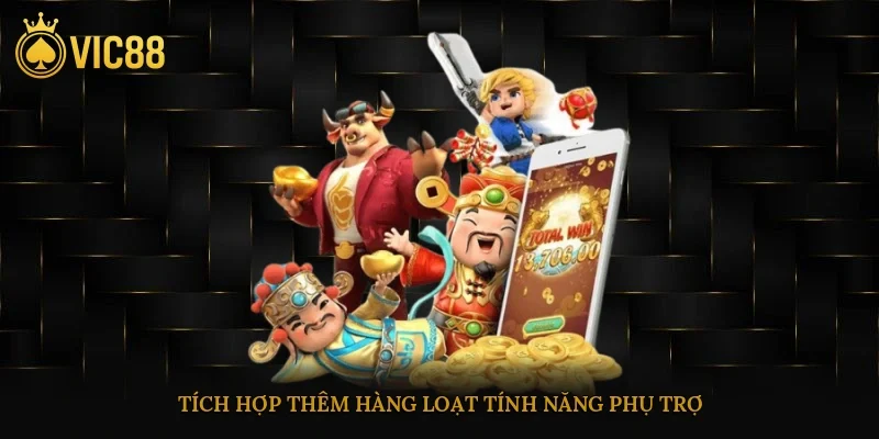 Tích hợp thêm hàng loạt tính năng phụ trợ