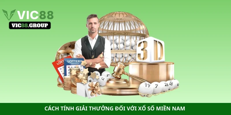 Cách tính giải thưởng đối với Xổ số miền Nam
