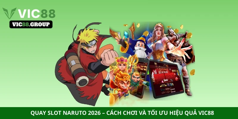 Quay slot Naruto
