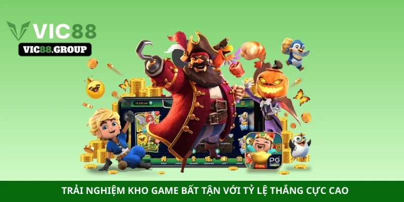 Trải nghiệm kho game bất tận với tỷ lệ thắng cực cao