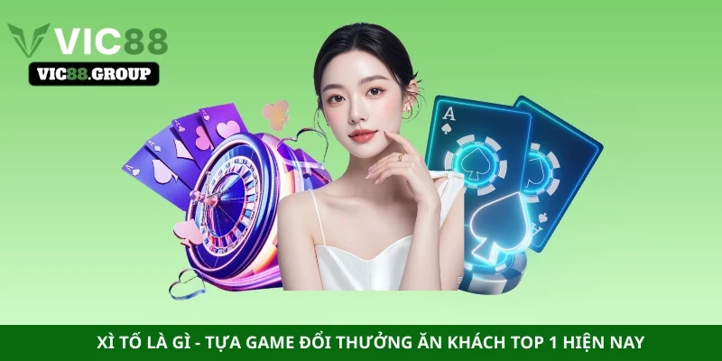 Xì Tố là gì